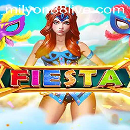 Exploring the Thrilling World of Fiesta with Milyon88: The Ultimate Gaming Experience